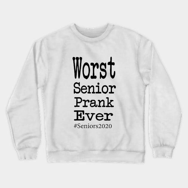 Seniors! Crewneck Sweatshirt by Danger Noodle